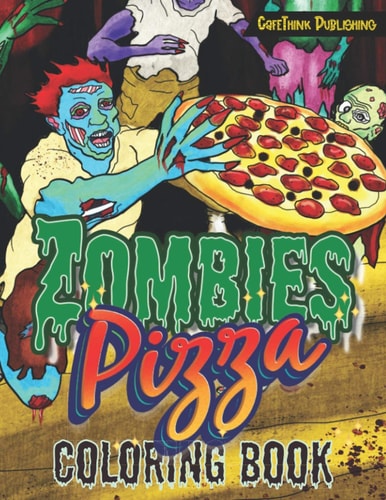Zombies Pizza Adults Relaxation Coloring Book for a Fun Halloween Pizza Party