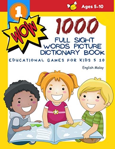 1000 Full Sight Words Picture Dictionary Book English Malay Educational Games for Kids 5 10 First Sight Word Flash Cards Learning Activities to Build Reading Fluency and Comprehension. Basic Vocabulary Teach Your Child to Read Short Sentences Strips