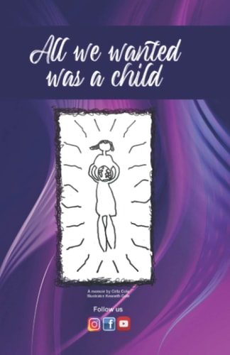 All We Wanted was a Child
