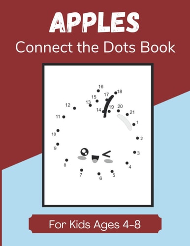 Apples Connect the Dots Book for Kids Ages 4-8 Dot-to-Dot Activity Book for Children