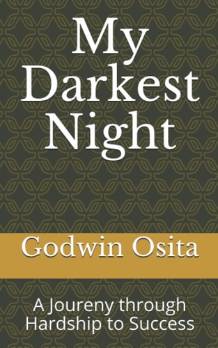 My Darkest Night A Joureny Through Hardship to Success