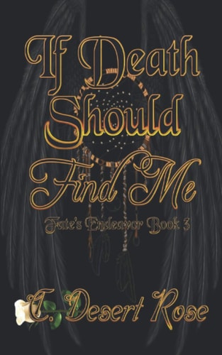 If Death Should Find Me