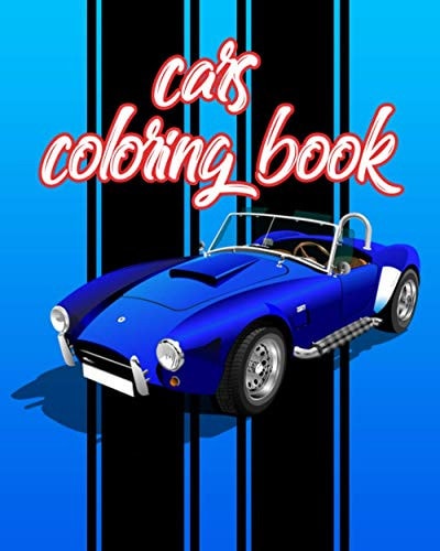 Cars Coloring Book A Coloring Book of 60 Pages