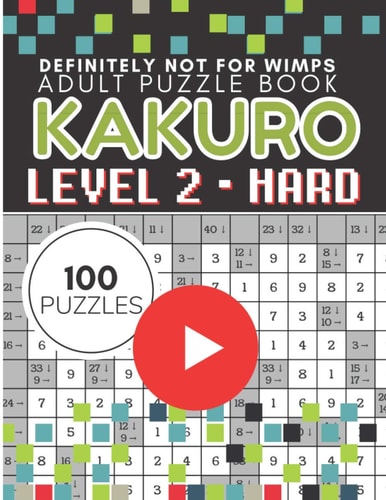 Kakuro Puzzle Level 2, Adult Puzzle Book 100 Puzzles Cross Sums Puzzle Books for Adults