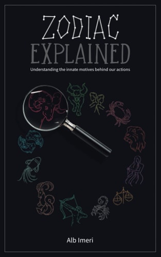 Zodiac Explained Understanding the Innate Motives Behind Our Actions