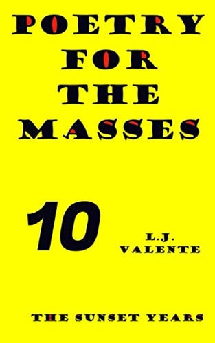 Poetry For The Masses The Sunset Years
