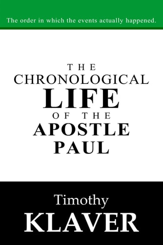The Chronological Life of the Apostle Paul
