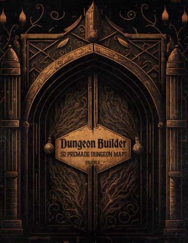 Dungeon Builder Dungeon Maker with 50 Premade Dungeon Maps for Tabletop Roleplaying Games (Volume 2)