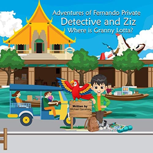 Adventures of Fernando Private Detective and Ziz Where is Granny Lotta?