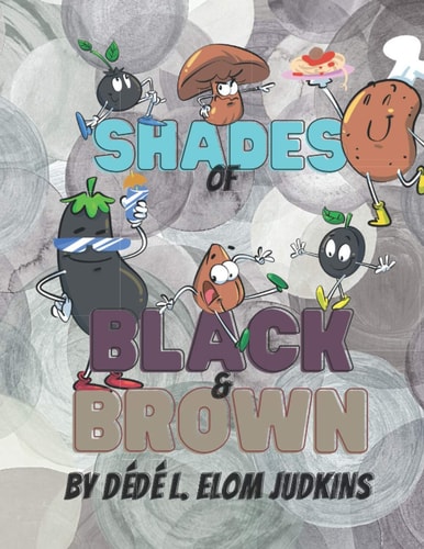 Shades of Black and Brown Illustrated Children's Story Book