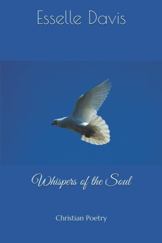 Whispers of the Soul Christian Poetry