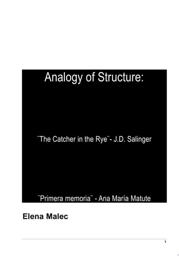 Analogy of Structure - The Catcher in the Rye by J.D. Salinger and Primera memoria by Ana Maria Matute