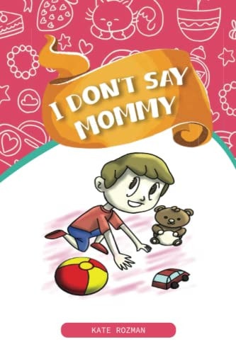 I Don't Say Mommy. Autism Awareness