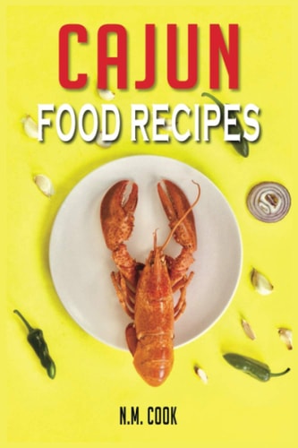 Cajun Food Recipes Cajun Cookbook for Beginners, Quick and Easy