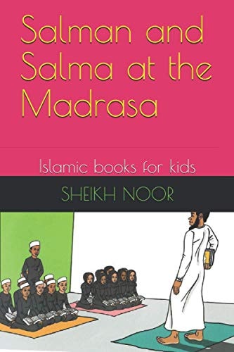 Salman and Salma at the Madrasa Islamic Books for Kids