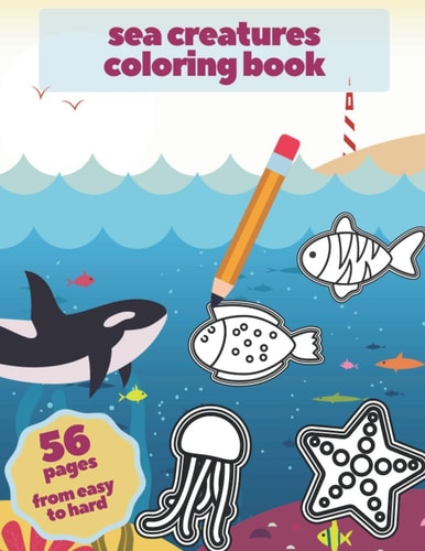 Sea Creatures Coloring Book Amazing Ocean Animals For Kids Boys Girls Adults Drawing Cute Underwater Marine Wildlife