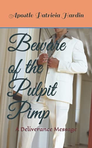 Beware of the Pulpit Pimp: The Ministry of Poetry: a Deliverance Message