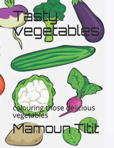 Tasty Vegetables Colouring Those Delicious Vegetables