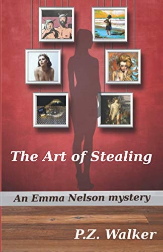 The Art of Stealing An Emma Nelson Mystery