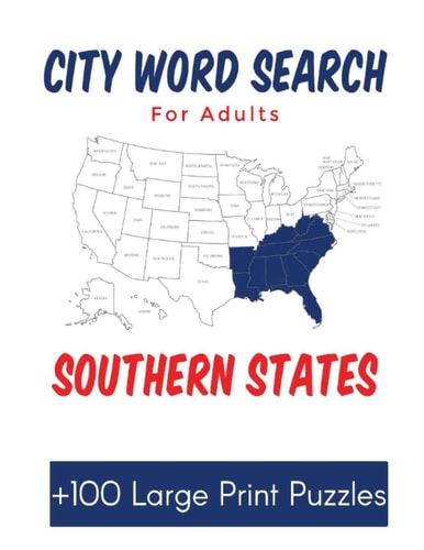 City Word Search for Adults Southern States Over 100 Large Print Puzzles of Cities in the United States