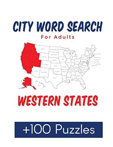 City Word Search for Adults Western States Over 100 Large Print Puzzles of Cities in the United States