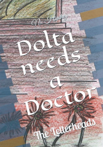 Dolta Needs a Doctor The Letterheads