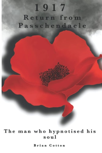 1917 Return from Passchendaele The Man who Hypnotized His Soul