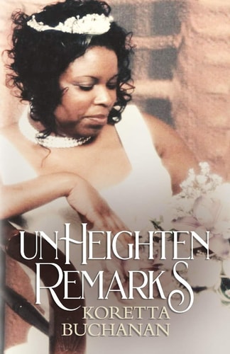 Unheighten Remarks Koretta Buchanan