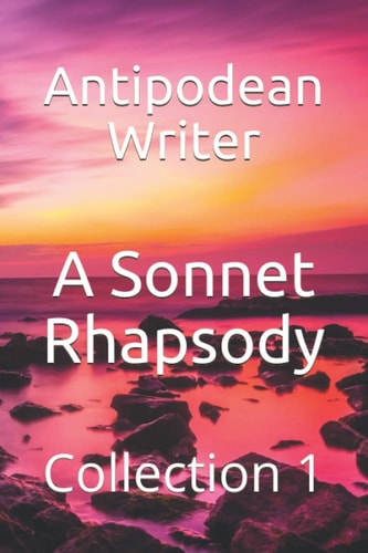 A Sonnet Rhapsody Collection 1