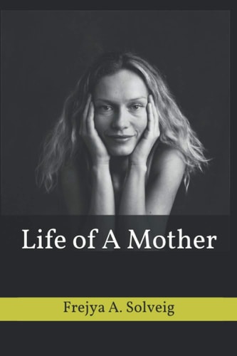 Life of a Mother