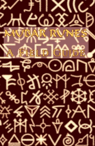 The Mubar Runes A Field Guide