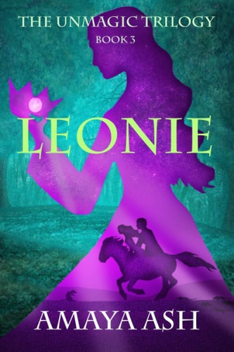 Leonie Book 3 of The Unmagic Trilogy
