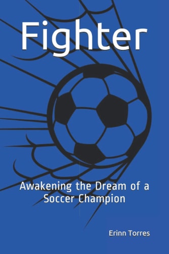 Fighter Awakening the Dream of a Soccer Champion