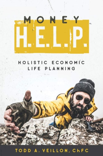 Money H.E.L.P. Holistic Economic Life Planning