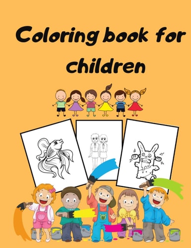 Coloring Book for Children A Fun Animals Pictures Book For Kids Ages 4 to 8 Years Old