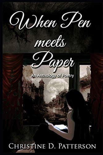 When Pen Meets Paper An Anthology of Poetry