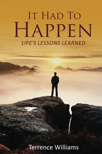 It Had To Happen Life's Lessons Learned