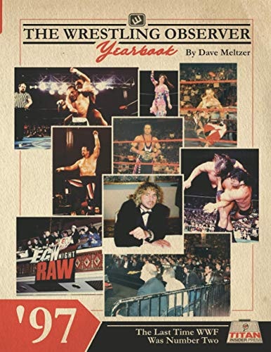 The Wrestling Observer Yearbook '97 The Last Time WWF Was Number Two