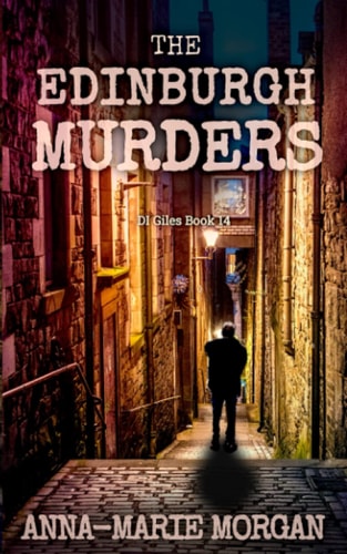 The Edinburgh Murders DI Giles Book 14