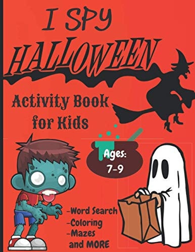 I Spy Halloween Activity Book For Kids Ghouls, Ghosts, Goblins, Witches, Bats and More.