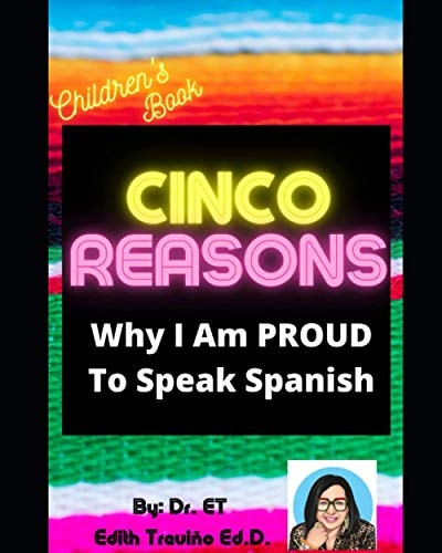 Cinco Reasons Why I Am PROUD to Speak Spanish