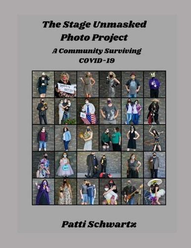 The Stage Unmasked Photo Project A Community Surviving COVID-19