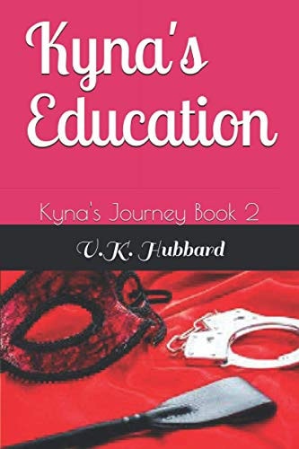 Kyna's Education Kyna's Journey Book 2