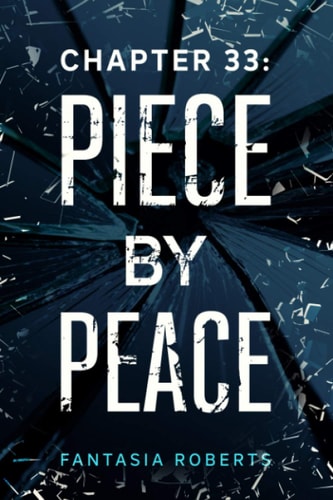 Chapter 33 Piece by Peace