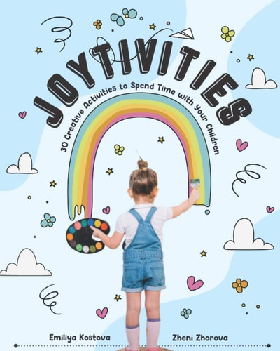 Joytivities 30 Creative Activities to Spend Time with Your Children