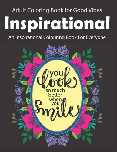 An Inspirational Colouring Book For Everyone Coloring Book Relaxation