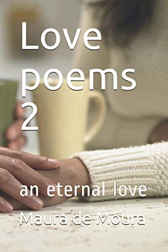 Love Poems 2 An Eternal Love