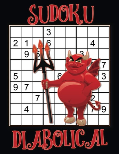Sudoku Diabolical Sudoku Expert, Hard Sudoku Books for Adults, Sudoku Gift Book, Sudoku Difficult Level
