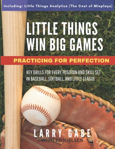 Little Things Win Big Games Practicing for Perfection