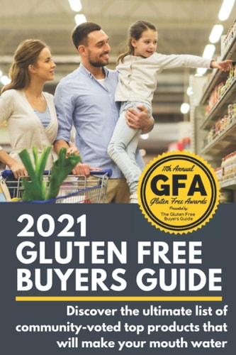 2021 Gluten Free Buyers Guide Stop Asking Which Foods Are Gluten Free? This Gluten Free Grocery Shopping Guide Connects You to Only the Best So You Can Be Gluten Free for Good